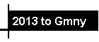 2013 to Gmny