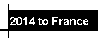 2014 to France