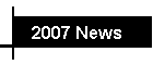 2007 News